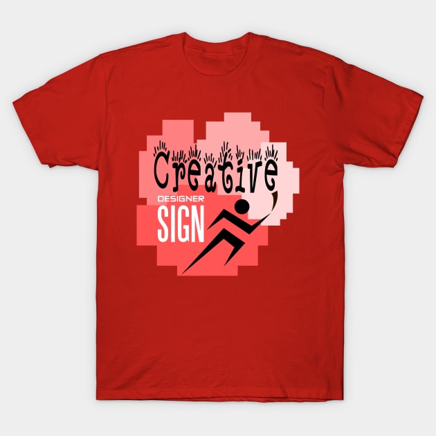 creative-designer sign T-Shirt by taniplusshop